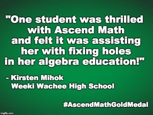 Weeki Wachee High School has been awarded an Ascend Math Gold Medal for 2018! #AscendMathGoldMedal